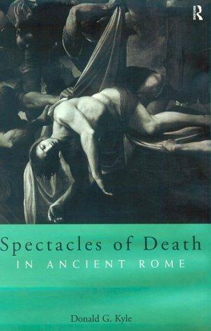 Cover for Spectacles of death in ancient Rome
