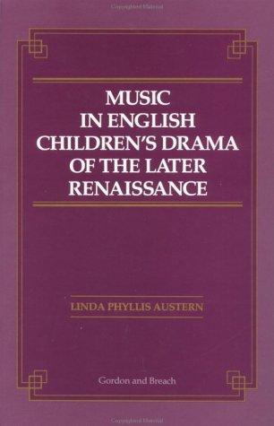 Cover for Music in English children's drama of the later Renaissance