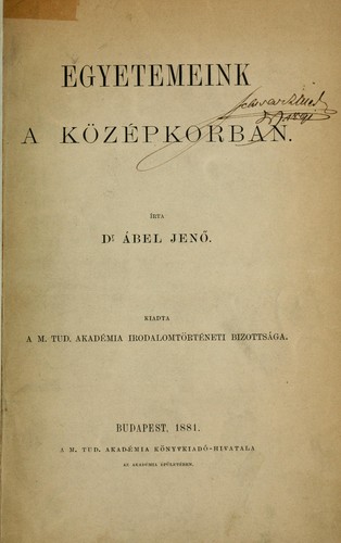Cover for Egyetemeink a középkorban
