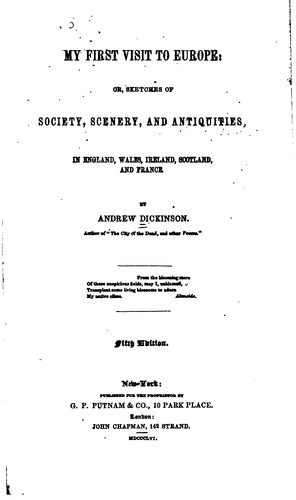 Cover for My first visit to Europe: or, Sketches of society, scenery, and antiquities, in England, Wales, Ireland, Scotland, and France.