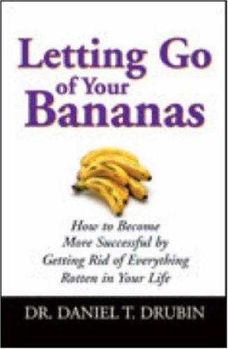 Cover for Letting Go of Your Bananas