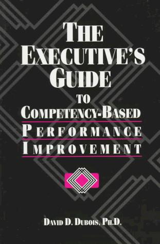 Cover for The executive's guide to competency-based performance improvement