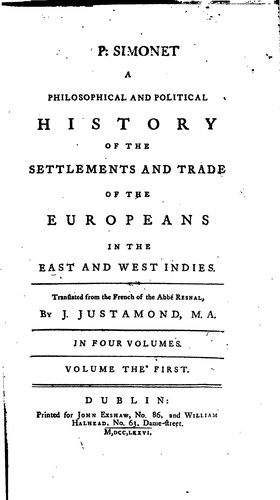 Cover for a philosophical and political history of the settlements and trade of the ...