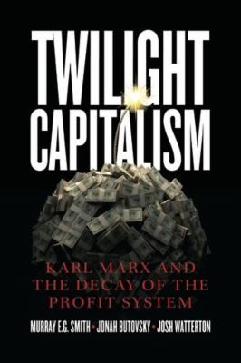 Cover for Twilight Capitalism