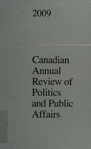 Cover for Canadian Annual Review of Politics and Public Affairs 2009