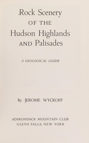 Cover for Rock scenery of the Hudson Highlands and Palisades