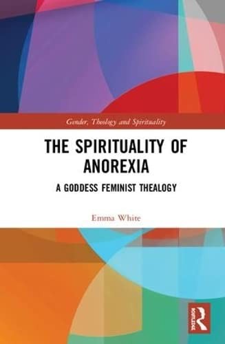 Cover for Spirituality of Anorexia