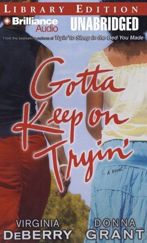 Cover for Gotta Keep on Tryin'