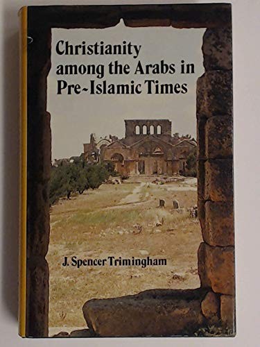 Cover for Christianity among the Arabs in pre-Islamic times