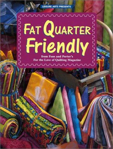 Cover for Fat Quarter Friendly (For the Love of Quilting)