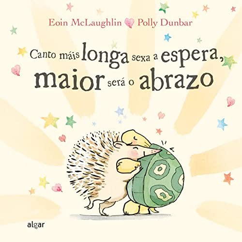 Cover for Canto máis longa sexa a espera, maior será o abrazo.