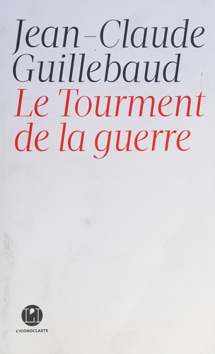 Cover for Le Tourment de la guerre