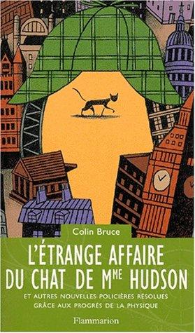 Cover for L'étrange affaire du chat de Mme Hudson et autres nouvelles policières résolues grâce aux progrès de la physique