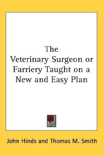 Cover for The Veterinary Surgeon or Farriery Taught on a New and Easy Plan