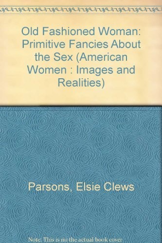 Cover for The old-fashioned woman.