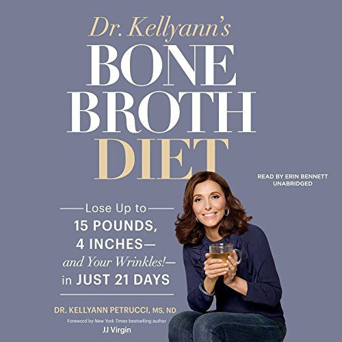 Cover for Dr. Kellyann's Bone Broth Diet