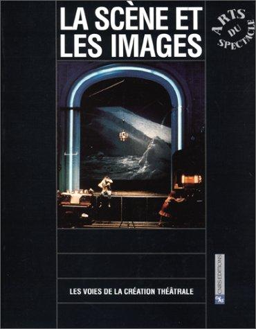 Cover for La Scène et les images 