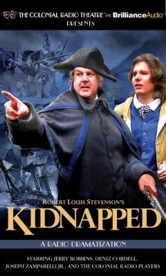 Cover for Robert Louis Stevensons Kidnapped A Radio Dramatization