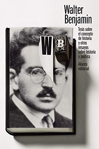 Cover for Tesis sobre el concepto de historia y otros ensayos sobre historia y política