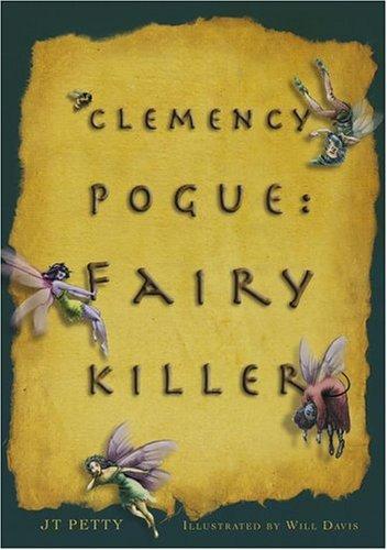 Cover for Clemency Pogue, fairy killer