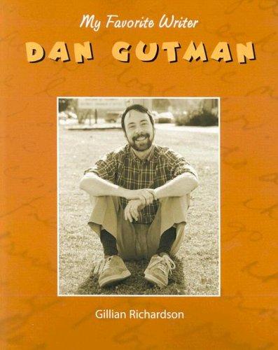 Cover for Dan Gutman (My Favorite Writer)