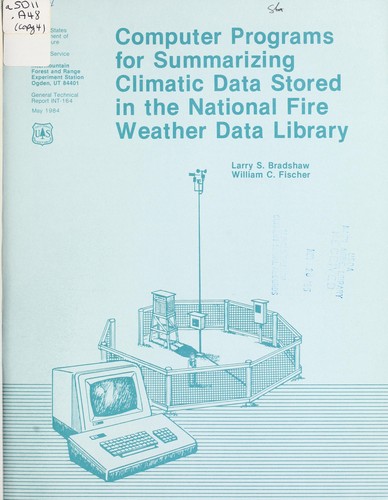 Cover for Computer programs for summarizing climatic data stored in the National Fire Weather Data Library