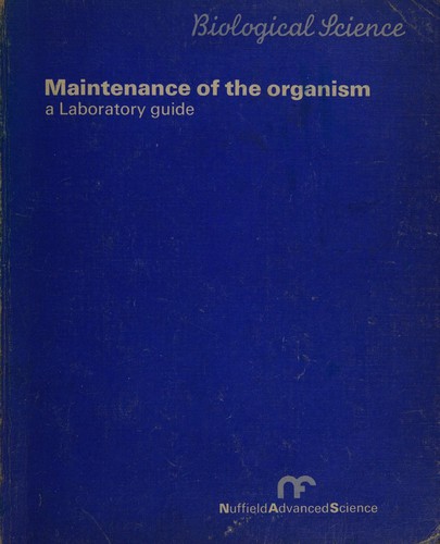 Cover for Biological science: maintenance of the organism