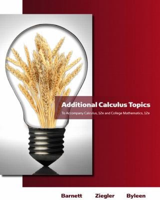 Cover for Additional Calculus Topics To Accompany Calculus 12e And College Mathematics 12e