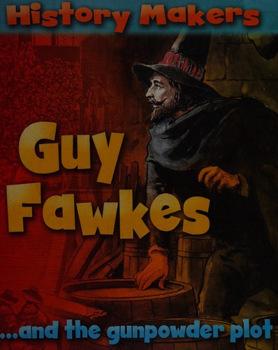 Cover for Guy Fawkes and the gunpowder plot