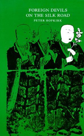 Cover for Foreign devils on the Silk Road