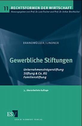 Cover for Gewerbliche Stiftungen. Unternehmensstiftung - Stiftung u. Co. - Familienstiftung.