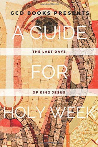 Cover for A Guide for Holy Week