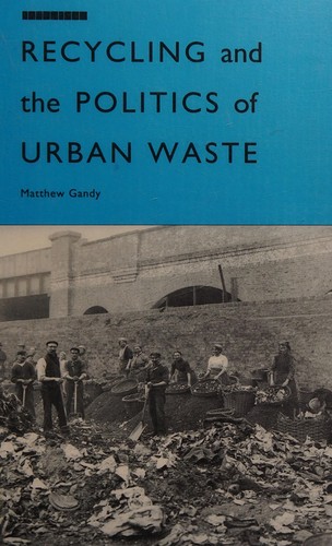 Cover for Recycling and the politics of urban waste