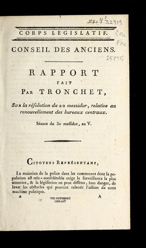 Cover for Rapport fait par Tronchet, sur la re solution du 20 messidor, relative au renouvellement des bureaux centraux
