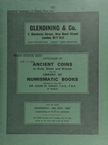 Cover for Catalogue of ancient coins, in gold, silver and bronze, [including] a small selection of siliquae from the Osbournby (Lincs) Hoard; also the library of numismatic books, mostly relating to ancient Greek coins, formed by the late Dr. Colin M. Kraay, F.S.A., F.B.A., [formerly the keeper in the Heberden Coin Room, Ashmolean Museum,] Oxford; [etc.] ...