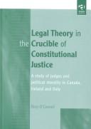 Cover for Legal theory in the crucible of constitutional justice