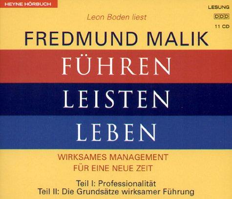 Cover for Führen, Leisten, Leben. 11 CDs. Wirksames Management für eine neue Zeit.