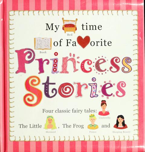 Cover for My bedtime book of favorite princess stories