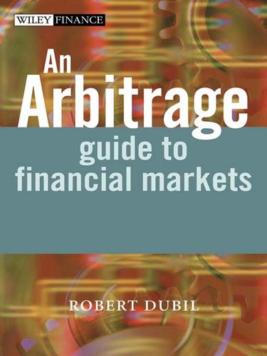 Cover for An Arbitrage Guide to Financial Markets