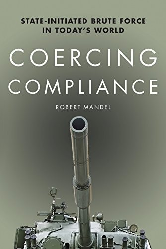Cover for Coercing Compliance: State-Initiated Brute Force in Today's World