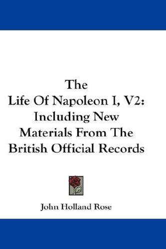 Cover for The Life Of Napoleon I, V2