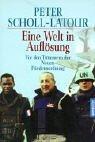 Cover for Eine Welt in Auflösung. Vor den Trümmern der Neuen Friedensordnung.