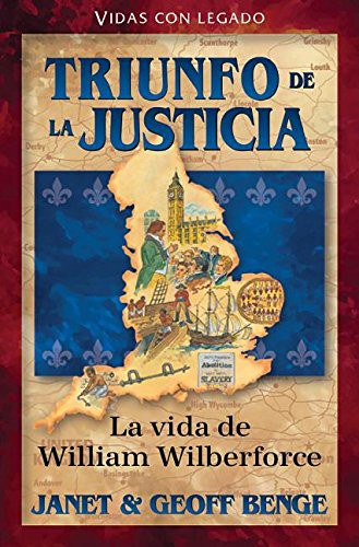 Cover for William Wilberforce  Triunfo de la justicia
