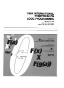Cover for 1984 International Symposium on Logic Programming, February 6-9, 1984, Bally's Park Place Casino, Atlantic City, New Jersey
