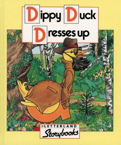 Cover for Dippy Duck Dresses Up (Letterland Storybooks)