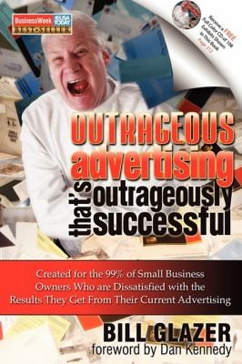 Cover for Outrageous Advertising Thats Outrageously Successful