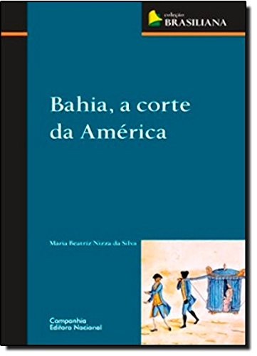 Cover for Bahia, a corte da América