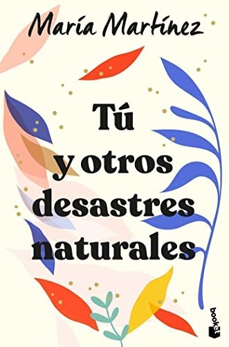Cover for Tú y otros desastres naturales