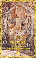 Cover for Shaivism in the light of epics, Purāṇas, and Āgamas