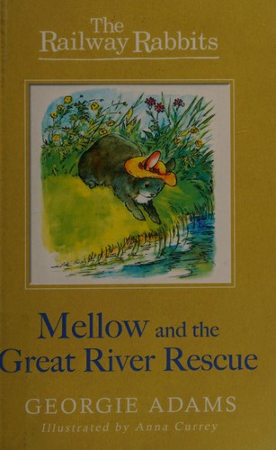 Cover for Mellow and the Great River Rescue